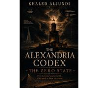 The Alexandria Codex: The Zero State
