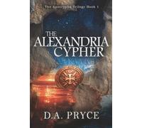 The Alexandria Cypher: The Apocrypha Trilogy