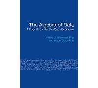 The Algebra of Data: A Foundation for the Data Economy