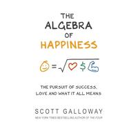 The Algebra of Happiness: The pursuit of success, love and what it all means