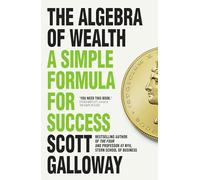 LIbri UK/US Scott Galloway - The Algebra Of Wealth