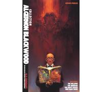 The Algernon Blackwood Collection - Cover Art by Robert Jordan G: Including The Willows, The Wendigo, The Empty House, and Other Ghost Stories (Hermes Publica Classics)