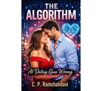 The Algorithm: AI Dating Gone Wrong: 1