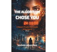 The Algorithm Chose You: It Doesn’t Predict the Future. It Decides It.