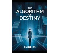 The Algorithm of Destiny
