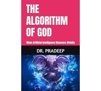 THE ALGORITHM OF GOD: When Artificial Intelligence Discovers Divinity