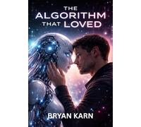 The Algorithm That Loved