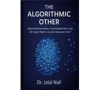 The Algorithmic Other: Digital Dehumanisation, Psychological Harm, and the Urgent Need to Counter Resurgent Hate