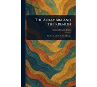 The Alhambra and the Kremlin