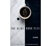 The Alibi Book Club: A Novel of Speculative Suspense