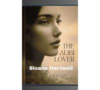 The Alibi Lover: A Glam-Urban Psychological Thriller: 1