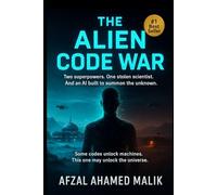 The Alien Code War: Code behind the Stars, When artificial intelligence listed to the universe