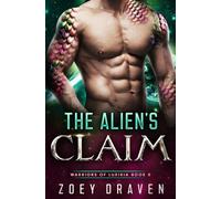 The Alien's Claim (A SciFi Alien Warrior Romance)