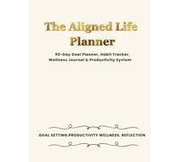 The Aligned Life Planner