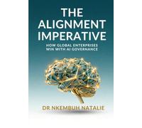 The Alignment Imperative: How Global Enterprises Win with AI Governance.