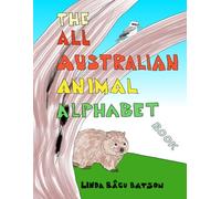 The All Australian Animal Alphabet Book