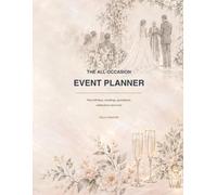 The ALL- Complete Wedding & Event Planner
