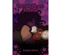 The All Hearts Festival