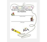 The All in One Lesson Plan Book: For Teachers