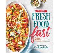 The All-New Fresh Food Fast (Tascabile)