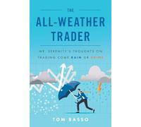 Tom Basso The All Weather Trader (Tascabile)