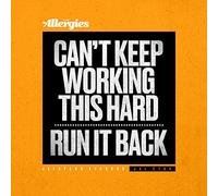 The Allergies - Can'T Keep Working This Hard The Allergi