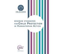 The Alliance for Child Protection in Minimum Standards for Child Pr (Tascabile)