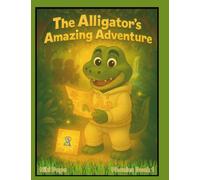 The Alligator's Amazing Adventure