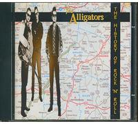 The Alligators - The History Of Rock'n'Roll (CD)