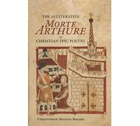 The Alliterative Morte Arthure as Christian Epic Poetry