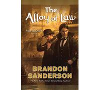 Brandon Sanderson The Alloy of Law (Copertina rigida) Mistborn Saga