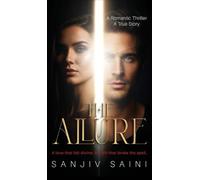 The Allure: A Romantic Thriller - A True Story