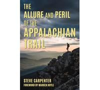 The Allure and Peril of the Appalachian Trail