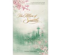 The Allure of Seattle: A Cultural Portrait of Seattle: 1