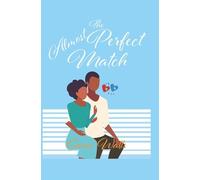 The Almost Perfect Match: 6