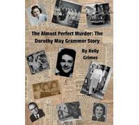 Kelly Grimes The Almost perfect murder (Tascabile)