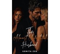 The Almost Unfaithful Husband: A Later in Life Marriage in Crisis Romance