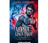 The Alpha King's Mate: A Cinderella Werewolf Romance