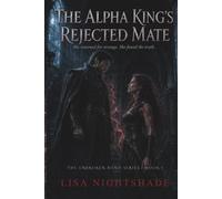 The Alpha King's Rejected Mate: She returned for revenge. She found the truth: 1