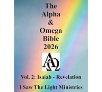 The Alpha & Omega Bible 2026: Vol. 2: Isaiah - Revelation