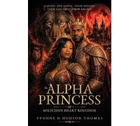 The Alpha Princess of Milicious Heart Kingdom