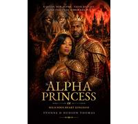 The Alpha Princess of Milicious Heart Kingdom