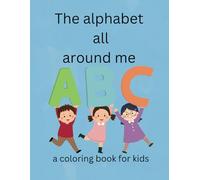 The alphabet all around me: a coloring book