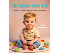 The Alphabet Bible Book: A Gentle A-Z Introduction to God’s Word for Little Learners