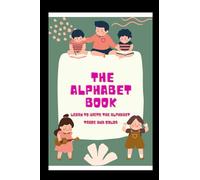 The Alphabet Book: Trace and Color while learning your ABC's