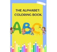 THE ALPHABET: COLORING BOOK