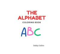 The Alphabet: Coloring Book
