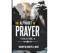 THE ALPHABET OF PRAYER - PART FOUR