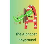 The Alphabet Playground: Practice, trace, and color!