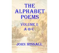 The Alphabet Poems: Volume I: A-B-C